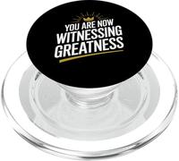 You Are Now Witnessing Greatness | Unique Greatness PopSockets PopGrip for MagSafe