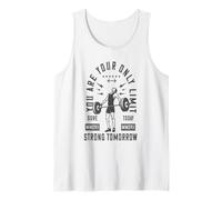 You are Only Sore Today Strong Tomorrow Masculinity Gym Tank Top