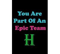 You Are Part Of An Epic Team H: Coworkers Gifts, Coworker Gag Book, Member, Manager, Leader,Strategic Planning, Employee, Colleague and Friends.