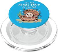You Are Pearl Fect As You Are Cute Oyster Pun PopSockets PopGrip for MagSafe