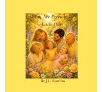 You Are Precious, Little One (Little One Affirmation Series)