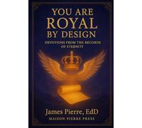 You Are Royal by Design