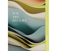 You Are Secure: Devotions for When Life Is Uncertain (Gospel Truth for Women)
