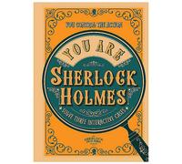 You Are Sherlock Holmes Mystery Book - Solve Three Interactive Cases