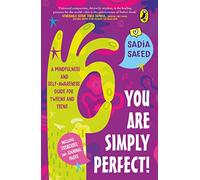 You Are Simply Perfect! A Mindfulness and Self-Awareness Guide for Tweens and Teens: (Includes exercises and journal pages!): (Includes exercises and ... | Puffin Books for Children & Young Adults