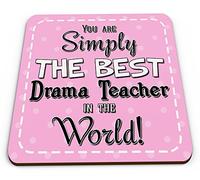 You are Simply The Best Drama Teacher in The World Novelty Glossy Mug Coaster - Pink