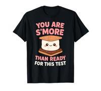 You are S'More Than Ready for This Test Exam Motivation T-Shirt