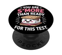 You Are S'more Than Ready For This Test Motivation Student PopSockets Adhesive PopGrip