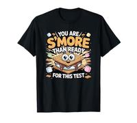 You Are S'more Than Ready For This Test Teacher T-Shirt