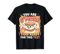 You are S'More Than Ready for This Test Testing Day Teacher T-Shirt