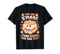 You are S'More Than Ready for This Test Testing Day Teacher T-Shirt