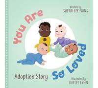 You Are So Loved - Adoption Story
