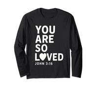 You Are So Loved John 3:16 Bible Verse Christian Long Sleeve T-Shirt