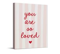 You Are So Loved Quote Art Print, Cute Valentines Day Canvas Wall Art, Valentines Day Wall Decor for Living Room Bedroom, Love Poster Gift, Ready to hang 8x10 inch Wrapped Framed