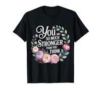 You are So Much Stronger Than You Think Strength Pride - T-Shirt