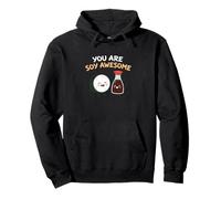 You Are Soy Awesome Food Pun Culinary Kitchen Chef Pullover Hoodie