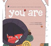 You Are: Speaking God's Word Over Your Children (Generation Claimed)