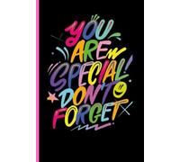 You Are Special Don't Forget Notebook Journal
