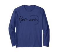 You are Strong Important Enough - Uplifting Christian Faith Long Sleeve T-Shirt