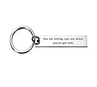 You are Strong You are Brave You've Got This Keychain Stainless Steel Jewelry Gift Idea