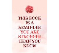 You Are Stronger Than You Think: A Lined Notebook for Motivation, Self-Discovery & Mental Health: Empowerment Journal for Stress, Anxiety & Overthinking | Daily Writing Diary