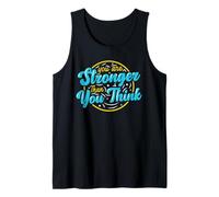 You are Stronger Than You Think Motivational Quote Tank Top