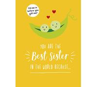 You Are the Best Sister in the World Because…