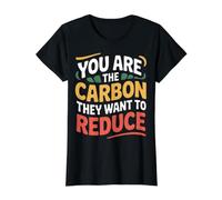 You are The Carbon They Want to Reduce Sarcasm |- Value Graphic T-Shirt, Women, Black, L