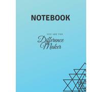 You Are The Difference Maker: Journal and Notebook 100 Pages Personal Diary/ Journal Writing: Suitable for Everyone to Write and Express Their Daily Experience and Making Difference Everyday
