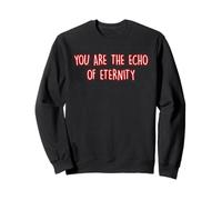 You Are The Echo Of Eternity Mindfulness Inner Peace Yoga Sweatshirt