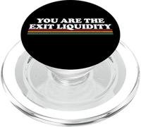 You Are The Exit Liquidity Blockchain Crypto Investor Funny PopSockets PopGrip for MagSafe