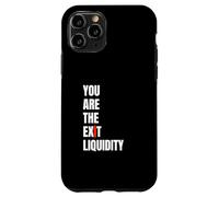 You Are The Exit Liquidity Crypto Meme Funny Trading Humor Case for iPhone 11 Pro