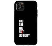 You Are The Exit Liquidity Crypto Meme Funny Trading Humor Case for iPhone 11 Pro Max