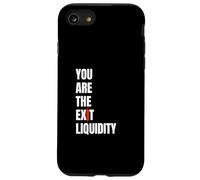You Are The Exit Liquidity Crypto Meme Funny Trading Humor Case for iPhone SE (2020) / 7 / 8