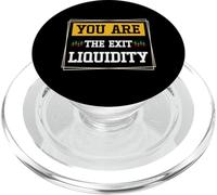 You Are The Exit Liquidity Crypto Trader Humor PopSockets PopGrip for MagSafe