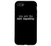 You Are the Exit Liquidity Joke for Trading Humor Fans Case for iPhone SE (2020) / 7 / 8