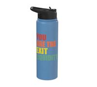 You are The Exit Liquidity Stainless Steel Insulated Water Bottle