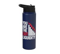 You are The Exit Liquidity Stainless Steel Insulated Water Bottle
