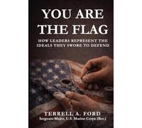 You Are the Flag: How Leaders Represent the Ideals They Swore to Defend