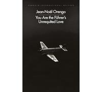 You Are the Fuhrer's Unrequited Love