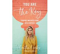 You Are the Key: Turning Imperfections into Purpose