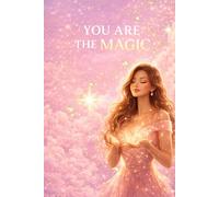You Are The Magic Journal: Aesthetic Notebook for Self Love, Confidence and Positive Mindset