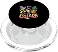 You Are The Pina To My Colada Funny Pineapple Love PopSockets PopGrip for MagSafe