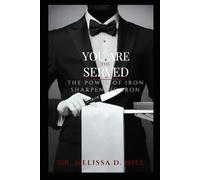 You are the Served: The Power of Iron Sharpening Iron