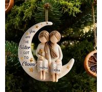 You Are The Sister I Got To Choose - Personalized Christmas Acrylic Ornament,Besties Sisters Sitting On Moon Acrylic Ornament for Christmas Tree, Friend Gifts for Women, Sister Gifts from Sister