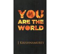 You Are the World: Authentic Reports of Talks and Discussions in American Universities