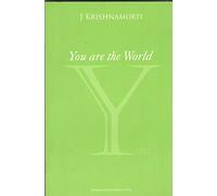 You Are the World: Authentic Reports of Talks and Discussions in American Universities