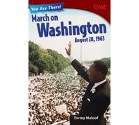 You Are There! March on Washington, August 28, 1963
