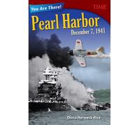 You Are There! Pearl Harbor, December 7, 1941