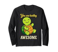 You are Turtley Awesome Cute Turtle Long Sleeve T-Shirt